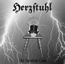 Herzstuhl : Old Sentinel Crew